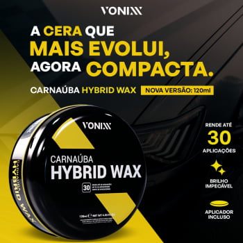 CERA DE CARNAÚBA HYBRID WAX EM PASTA 120ML VONIXX